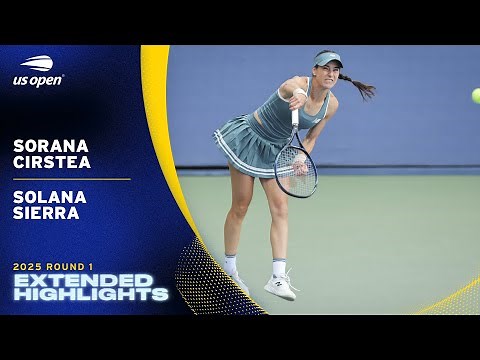 Sorana Cirstea vs. Solana Sierra Extended Highlights | 2025 US Open Round 1
