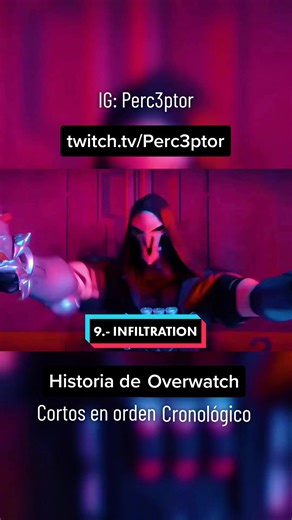 9.- INFILTRATION. #Overwatch #Overwatch2 #Reaper #Widowmaker #Sombra #Zarya #Volskaya #Rusia #Gaming #Gamer #VideoJuegos #Twitch #Streaming #Anime