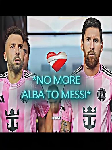 JORDI ALBA AND MESSI 💔 #football #footballshorts #messi #mls