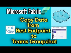 Microsoft Fabric: Copy Data from Rest Endpoint to Teams Groupchat |Use of Web and MS Teams Activity