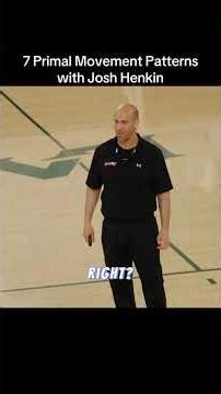 7 Primal Movement Patterns and understanding gait with Josh Henkin