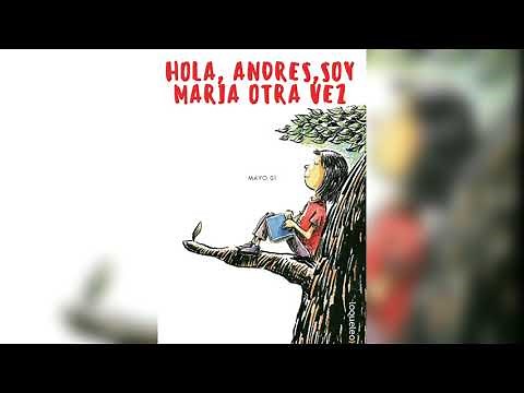 Hola Andres Soy Maria Otra vez AUDIO LIBRO COMPLETO VOZ HUMANA