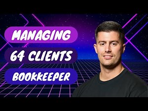 Bookkeeping Business Systems: Managing 64 Clients + $30K Monthly Recurring Revenue 💰