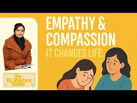 Empathy and Compassion: Understanding the Human Connection