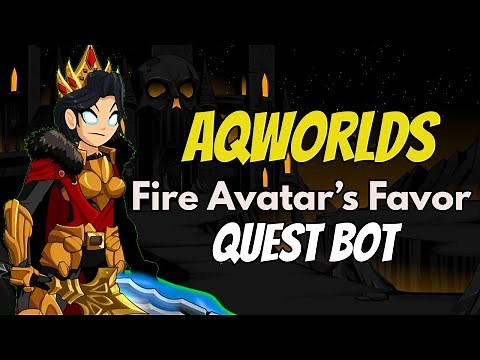 AQW - Fire Avatar's Favor Quest Bot | Grimoire 3.8+ PRO