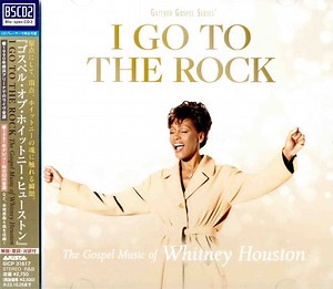 Whitney Houston - I Go To The Rock: The Gospel Music Of Whitney Houston