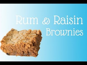 Chocolate Brownies: Rum and Raisin (EASY!)