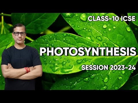 Photosynthesis ICSE Class 10 | Plant Physiology Class 10 | Photosynthesis Biology | ‪@sirtarunrupani‬