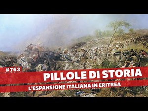 763- The Italian conquest of Eritrea [History Pills]
