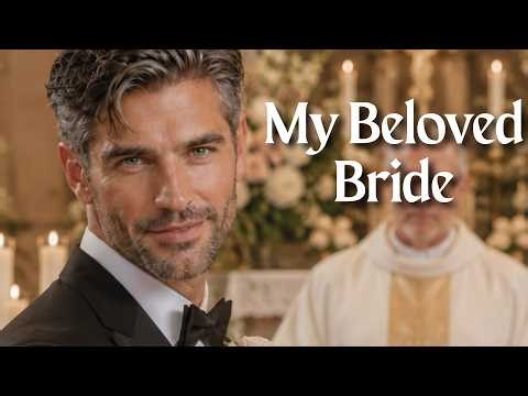 My Beloved Bride 💍 | A Romantic Wedding Love Song About Finally Calling You My Wife ❤️
