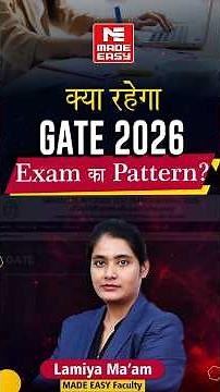 GATE Exam Paper Pattern Explained | MCQ, NAT, MSQs Question Types | MADE EASY
