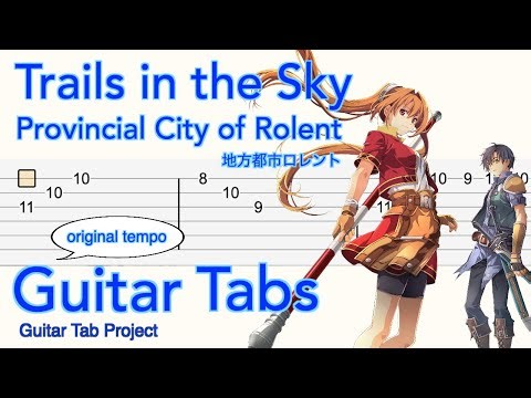 Trails in the Sky (空の軌跡) Provincial City of Rolent | 地方都市ロレント | Guitar Tab | Original Tempo