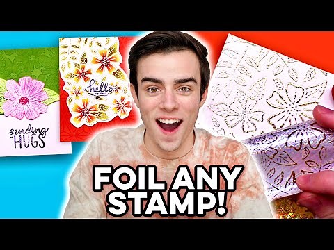 Foil ANY Stamped Image With THIS TRICK!