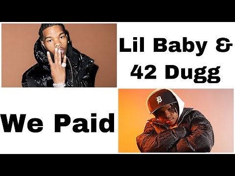 Lil Baby & 42 Dugg-We Paid (Clean Lyrics)