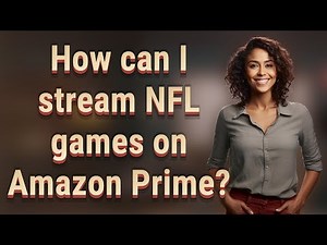 How can I stream NFL games on Amazon Prime?