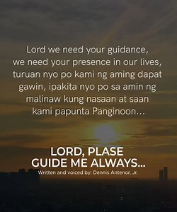 Lord, please guide me always... | Personal Matters by Dennis Antenor Jr