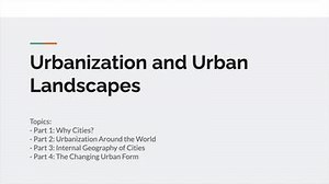 GEO151: Introduction to Urbanization and Urban Lanscapes