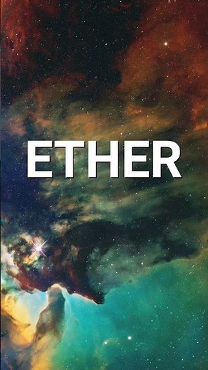 What Is Ether and Why Is It So Mysterious?