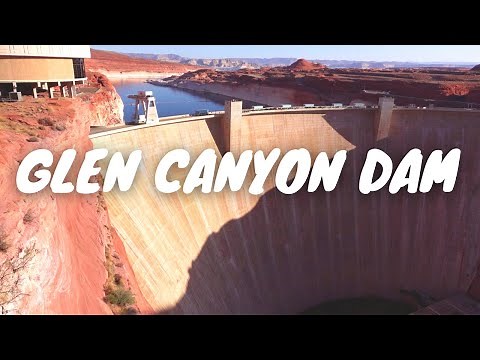 Glen Canyon Dam - One Of The TOP Things To Do In Page Arizona