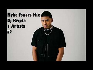 Mike Towers Mix Dj Kripta Solo 1 Artista #2