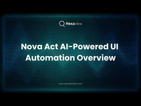 Modernize UI Automation with Nova Act: The AI-Powered Browser Agent by AWS