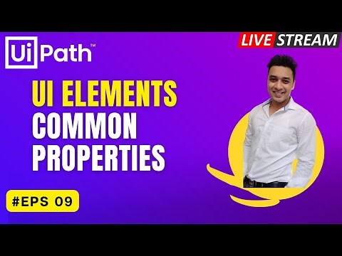 🔴 9. [Classic]- UiPath Common Properties UI Elements | Delay | Timeouts | RPA | Beginners