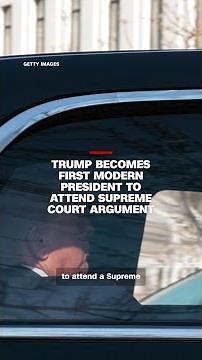 Trump becomes first modern president to attend Supreme Court argument