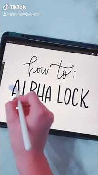 Alpha Lock in Procreate iPad App- What is it and How to Use it!