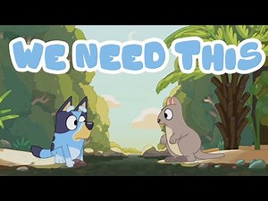 Bluey shows us why nature is important