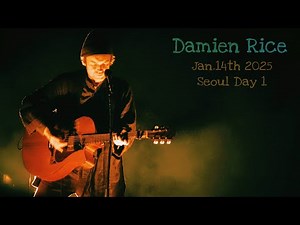 [250114] 데미안 라이스 Damien Rice ‪@damienrice2022‬ Full Concert •Seoul • 4K