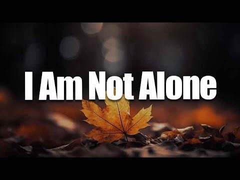 I Am Not Alone (Lyric) - Kari Jobe, Lauren Daigle, Vertical Worship