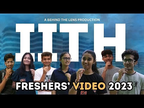 Freshers' Introduction Video 2023 || IIT Hyderabad || BTL