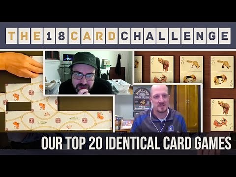 The 18 Card Challenge 1-3: Our Top 20 Identical Card Games