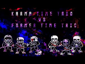 [Karmatic time trio VS Former time trio] OST-？ PHASE 2