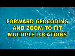 Forward geocoding and zoom to fit multiple locations (2 Solutions!!)