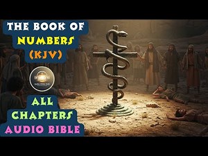 Book of Numbers Audio Bible (KJV) – All Chapters | Powerful Old Testament Narration