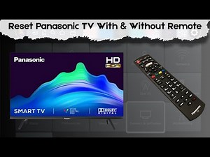 How To Reset Panasonic TV With & Without Remote?
