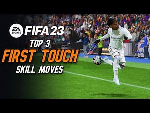 FIFA 23 | BEST FIRST TOUCH SKILL MOVES | TOP 3 FIRST TIME SKILLS | Playstation & Xbox