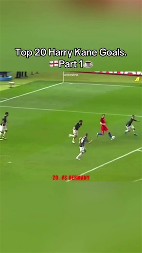 Top 20 Harry Kane Goals of All Time