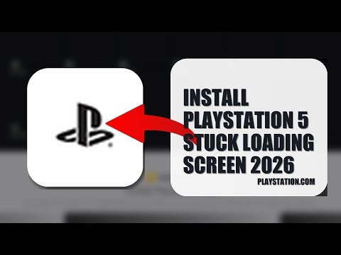 How To Install PlayStation 5 Stuck Loading Screen 2026 (UPDATED 2026)