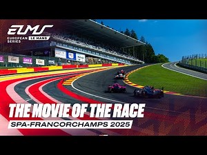The Movie Of The Race | 4 Hours of Spa-Francorchamps 2025 | ELMS