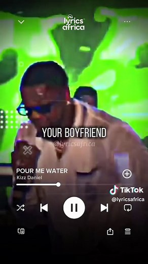 Kizz Daniel - Pour Me Water (Lyrics) #lyricsafrica #naijalyrics #afrobeats #fyp #foryoupage #viral #foryou #xyzcba #music #tiktoknigeria #tiktokafrica