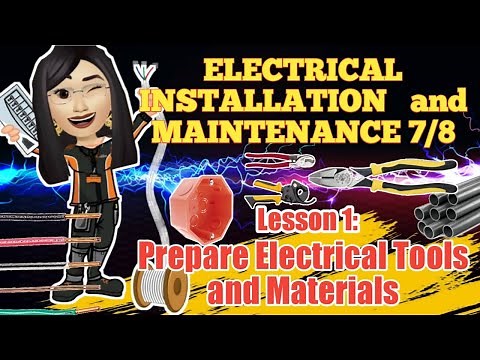 Grade 7/8 TLE : (EIM) Module 1: Prepare Electrical Tools and Materials