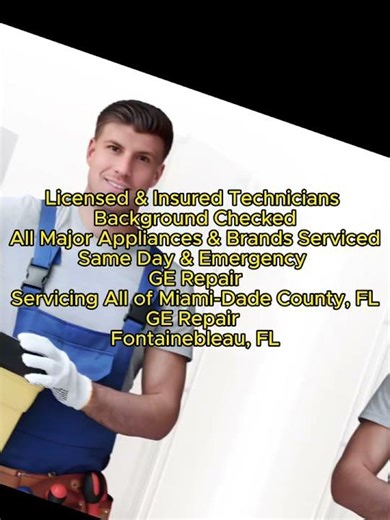 GE Repair Fontainebleau, FL 786-465-6667