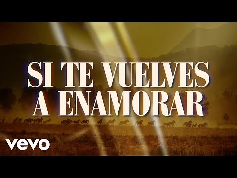 Bronco - Si Te Vuelves A Enamorar (LETRA)