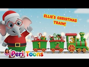Ellie's Christmas Train 🎅🚂 Learn Numbers 1–10 for Toddlers!