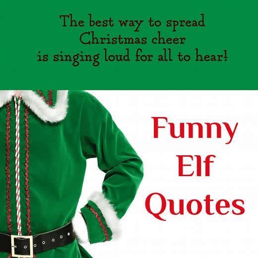 50 Funny Elf Quotes To Spread Christmas Cheer (and Laughs)