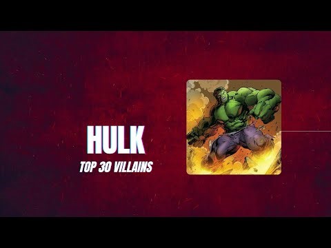 Hulk Top 30 Villains