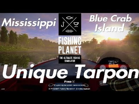 Unique Tarpon - Mississippi - Blue Crab Island Fishing Planet Guide