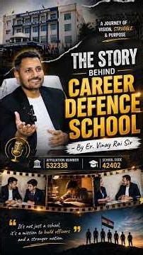 The Story Behind Career Defence School| A Visionary Journey by Er. Vinay Rai Sir#careerdefenceschool
